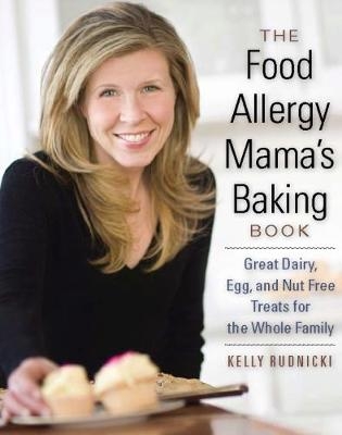 The Food Allergy Mama's Baking Book - Kelly Rudnicki
