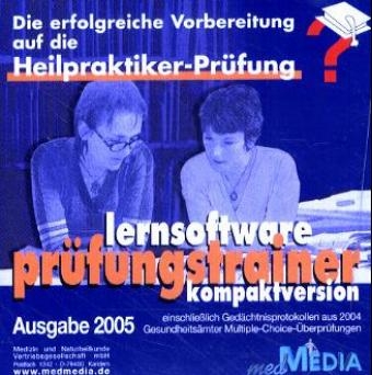 Die erfolgreiche Vorbereitung auf die Heilpraktiker-Prüfung, Prüfungstrainer Kompaktversion, 1 CD-ROM