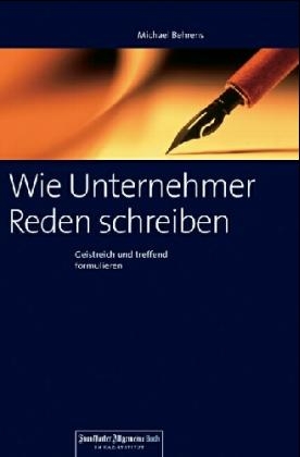 Wie Unternehmer Reden schreiben - Michael Behrens