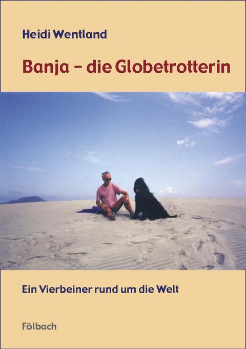 Banja - die Globetrotterin - Heidi Wentland