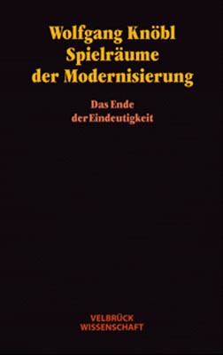 Spielräume der Modernisierung - Wolfgang Knöbl