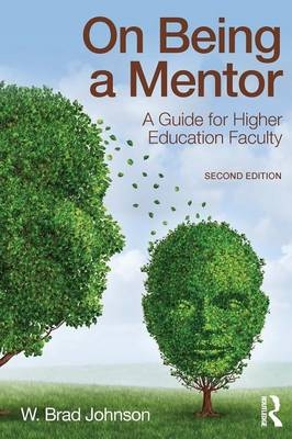 On Being a Mentor - W. Brad Johnson