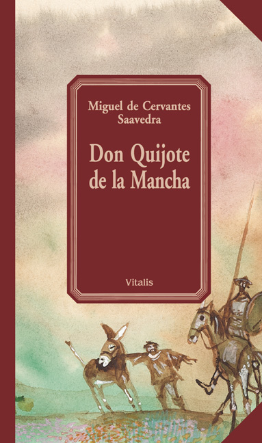 Don Quijote de la Mancha - Miguel de Cervantes Saavedra