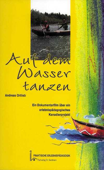 Auf dem Wasser tanzen - Andreas Ortlieb