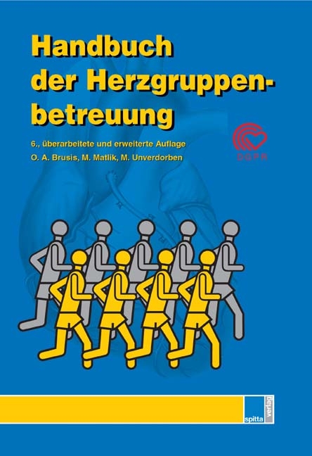 Handbuch der Herzgruppenbetreuung - Otto A Brusis, Michael Matlik, Martin Unverdorben