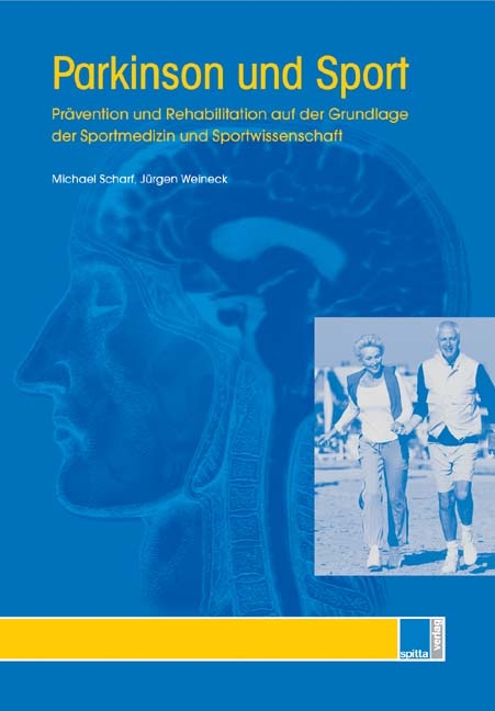 Parkinson und Sport - Jürgen Weineck, Michael Scharf