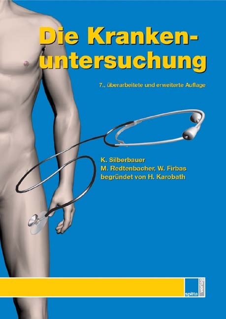 Die Krankenuntersuchung - W Firbas, M Redtenbacher, K Silbernagel
