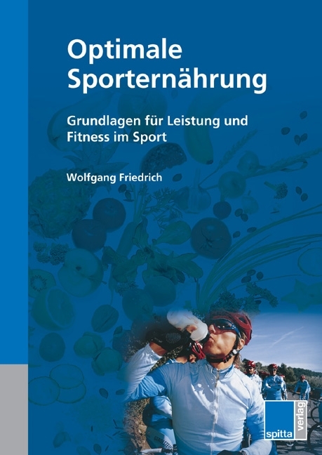 Optimale Sporternährung - Wolfgang Friedrich