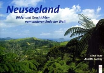 Neuseeland - Annette Zwilling