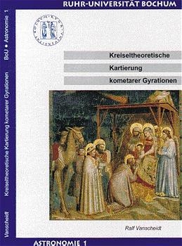 Kreiseltheoretische Kartierung kometarer Gyrationen - Ralf Vanscheidt