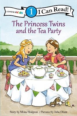 The Princess Twins and the Tea Party - Mona Hodgson
