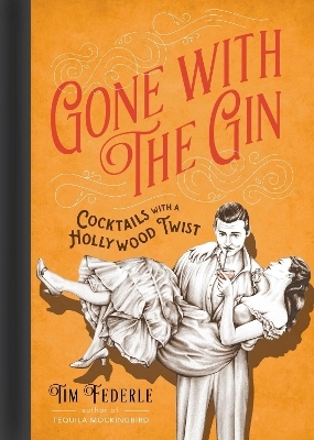 Gone with the Gin - Tim Federle