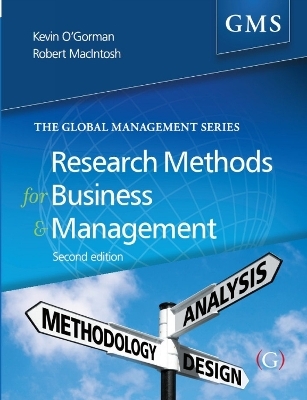 Research Methods for Business and Management - Professor Kevin D O'Gorman, Professor Robert MacIntosh