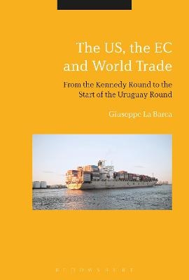 The US, the EC and World Trade - Giuseppe La Barca