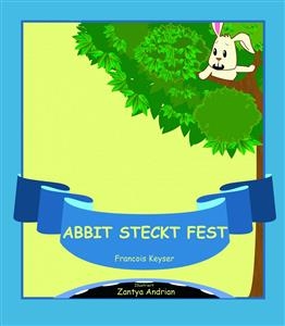 Abbit steckt fest -  Francois Keyser