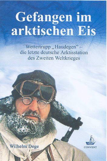 Gefangen im arktischen Eis - Wilhelm Dege