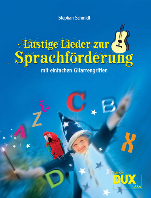 Lustige Lieder zur Sprachförderung - 