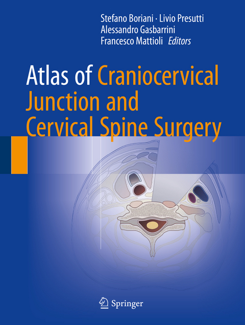 Atlas of Craniocervical Junction and Cervical Spine Surgery - 