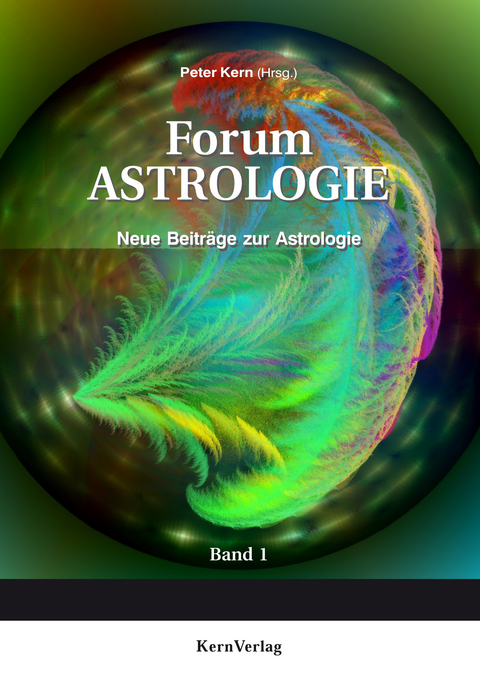 Forum Astrologie - Band 1 - Peter Kern, Robert Müntefering, Theodor Landscheidt