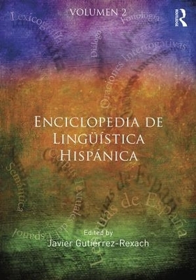 Enciclopedia de Lingüística Hispánica - 