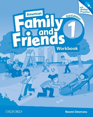 American Family and Friends: Level One: Workbook with Online Practice - Naomi Simmons, Tamzin Thompson, Jenny Quintana