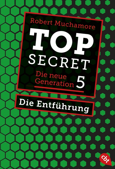 Top Secret. Die Entführung -  Robert Muchamore