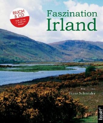 Faszination Irland - Franz Schneider