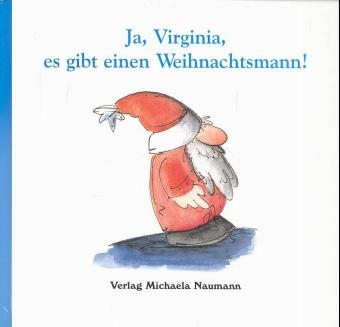 Ja, Virginia, es gibt einen Weihnachtsmann! - Günter Henrich, Walter Sauer