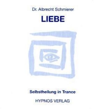 Liebe - Albrecht Schmierer