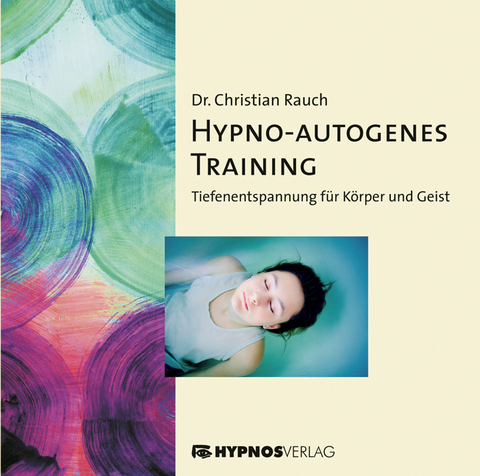 Hypno-autogenes Training - Christian Rauch