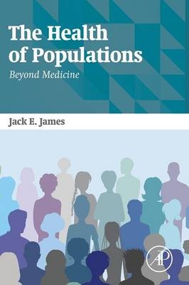 The Health of Populations - Jack James