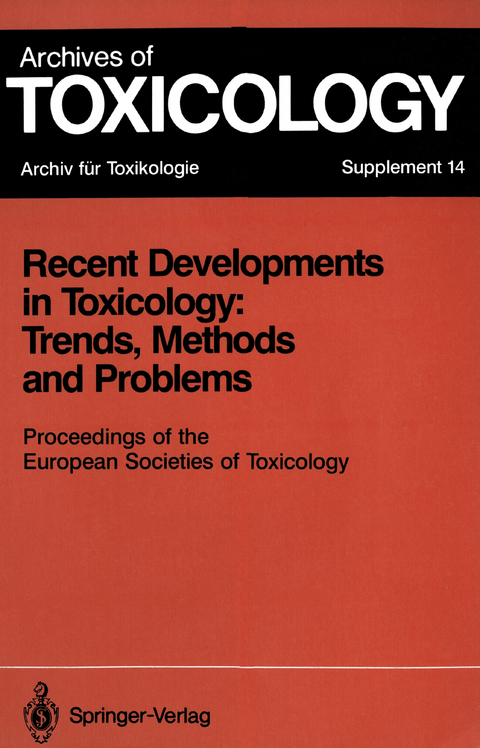 Recent Developments in Toxicology: Trends, Methods and Problems - 