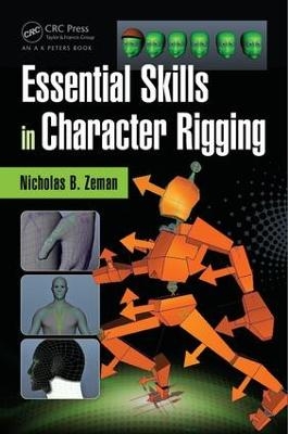 Essential Skills in Character Rigging - Nicholas B. Zeman