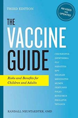 The Vaccine Guide - Randall Neustaedter