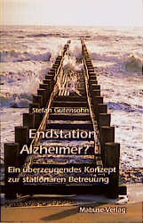 Endstation Alzheimer? - Stefan Gutensohn