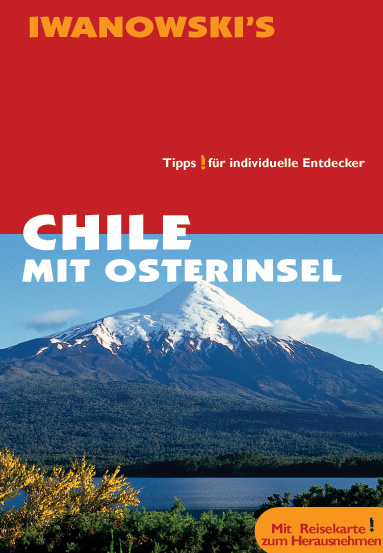 Chile mit Osterinsel - Reiseführer von Iwanowski - Ortrun Ch Hörtreiter