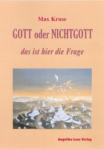 Gott oder Nichtgott - Max Kruse