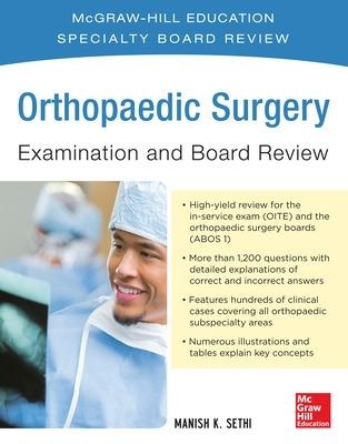 Orthopaedic Surgery Examination and Board Review - Manish Sethi