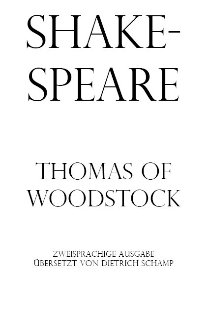 Thomas of Woodstock/ Die Historie von Thomas von Woodstock - William Shakespeare