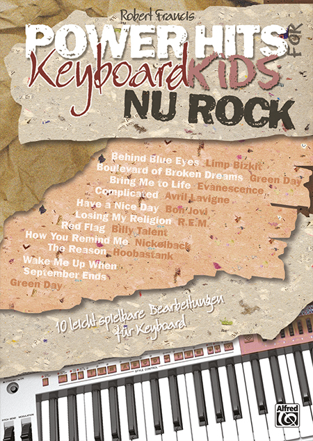 Power Hits for Keyboard Kids / Power Hits for Keyboard Kids – Nu Rock - Robert Francis