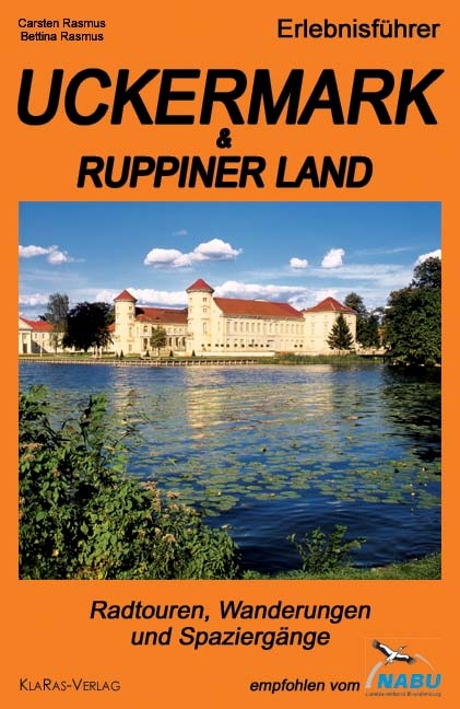 Erlebnisführer Uckermark & Ruppiner Land - Carsten Rasmus, Bettina Rasmus