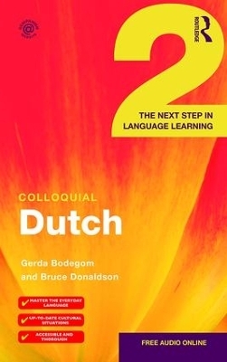 Colloquial Dutch 2 - Gerda Bodegom, Bruce Donaldson