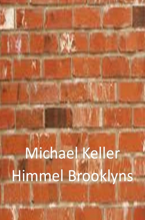 Himmel Brooklyns - Michael Keller