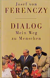 Dialog - Mein Weg zu Menschen - Josef von Ferenczy