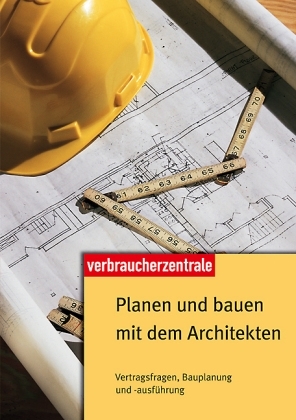 Planen und bauen mit dem Architekten - Christine Mattauch, Claus Mundorf
