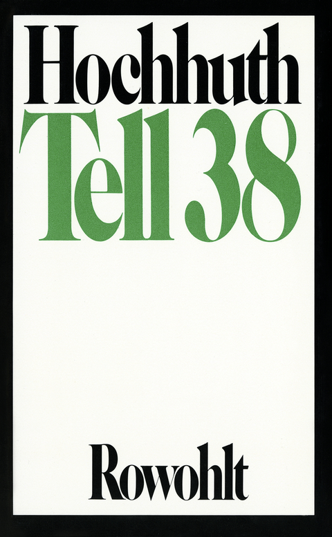 Tell 38 - Rolf Hochhuth