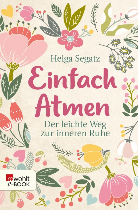 Einfach atmen - Helga Segatz