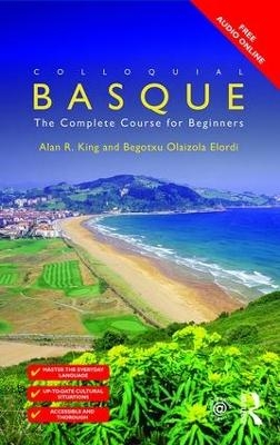 Colloquial Basque - Begotxu Olaizola Elordi, Alan R. King