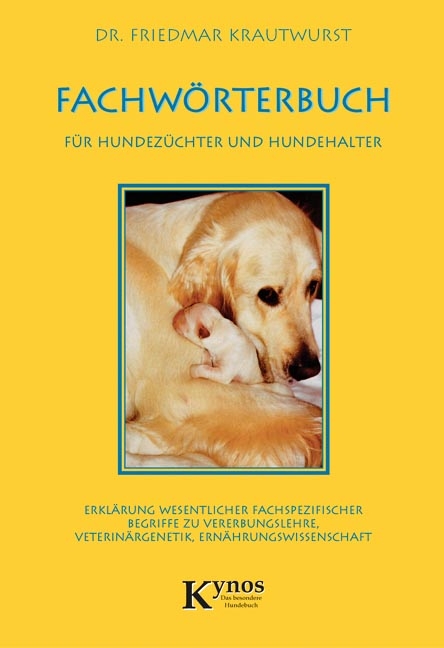Fachwörterbuch für Hundezüchter und Hundehalter - Friedmar Krautwurst