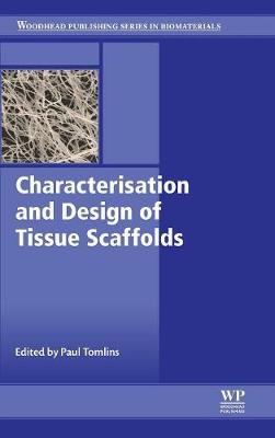 Characterisation and Design of Tissue Scaffolds - 